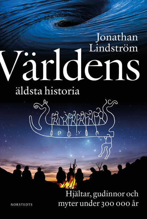 Världens äldsta historia – hjältar, gudinnor och myter under 300 000 år