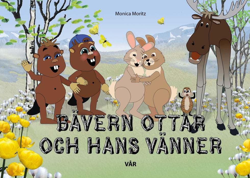 Bävern Ottar och hans vänner Vår