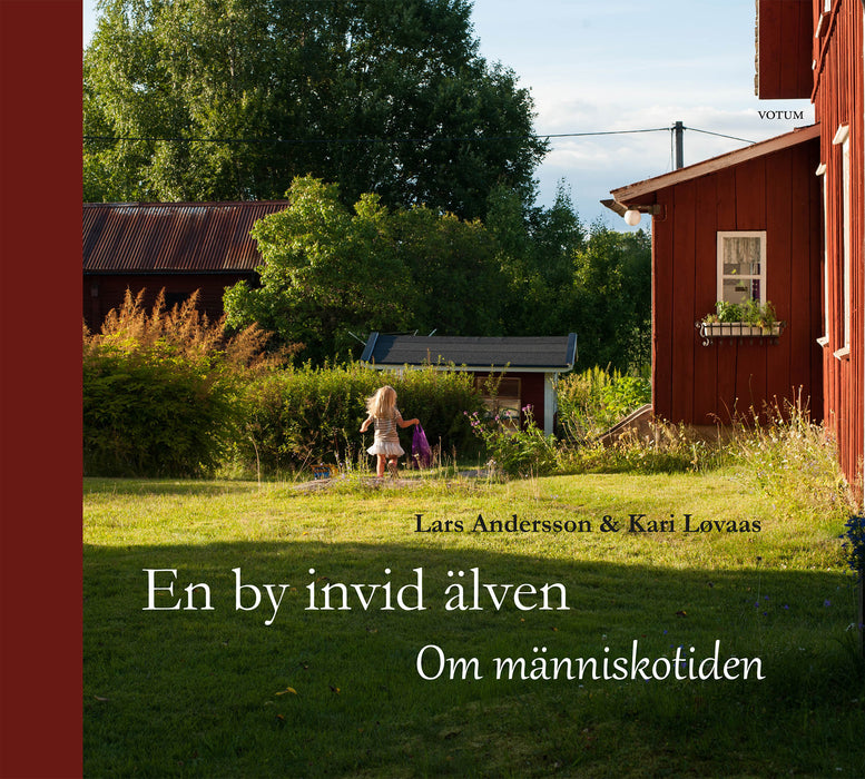En by invid älven - om människotiden