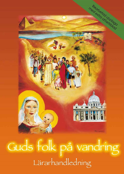 På väg med Kristus 4 – Guds folk på vandring (10-11 år) Lärarhandledning