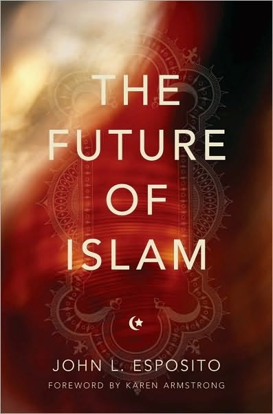 Future of Islam (Foreword by Karen Armstrong)