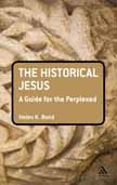 The Historical Jesus: A Guide for the Perplexed