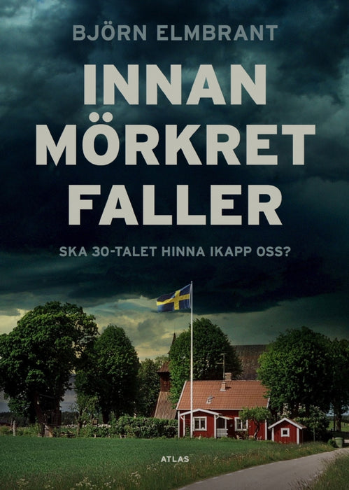 Innan mörkret faller: Ska 30-talet hinna i kapp oss?