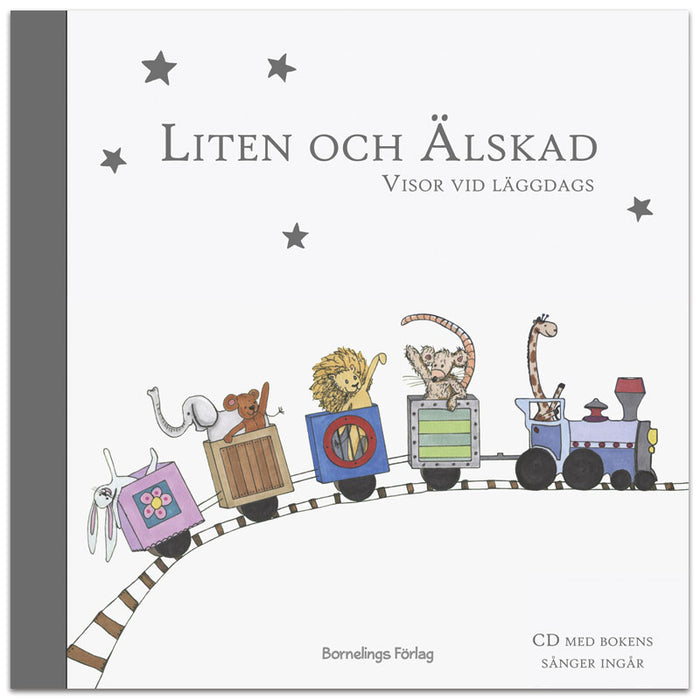 Liten och älskad: Visor vid läggdags (m. noter; inkl. cd)