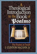 A Theological Introduction to the Book of Psalms: The Psalms as Torah