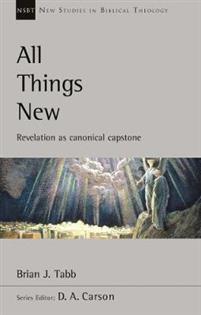 All Things New Revelation As Canonical Capstone