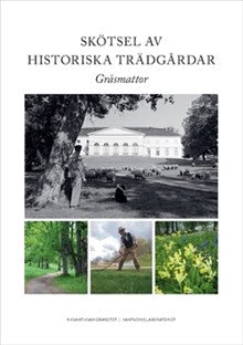 Skötsel av historiska trädgårdar - gräsmattor