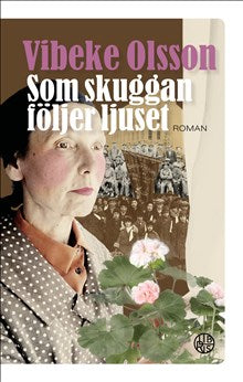 Som skuggan följer ljuset