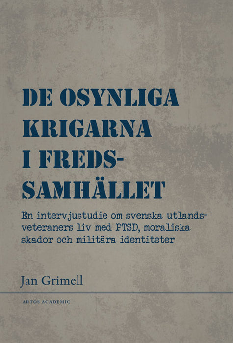 De osynliga krigarna i fredssamhället