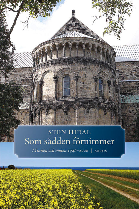 Som sådden förnimmer: Minnen och möten 1946-2020