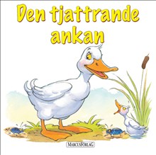 Den tjattrande ankan