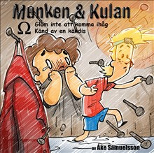 Munken & Kulan Omega, Glöm inte att komma ihåg ; Känd av en kändis