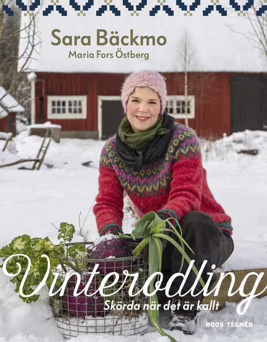 Vinterodling: skörda när det är kallt